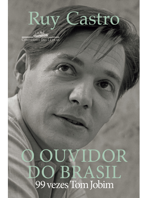 O Ouvidor do Brasil: 99 Vezes Tom Jobim