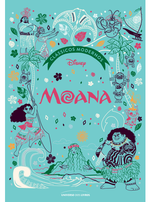 Moana: Clássicos Modernos da Disney