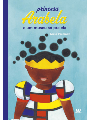 Princesa Arabela e Um Museu Só Pra Ela