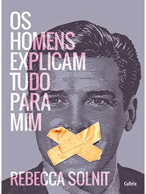 Os Homens Explicam Tudo para Mim