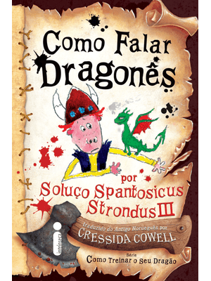 Como Falar Dragonês: Como Treinar o Seu Dragão Volume 3