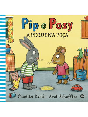 Pip e Posy - a Pequena Poça