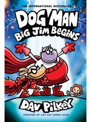 Dog Man, Vol. 13: Big Jim Begins