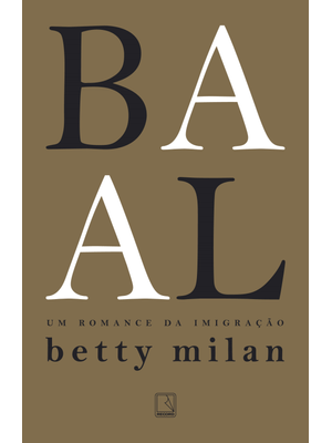 Baal: Um Romance da Imigração