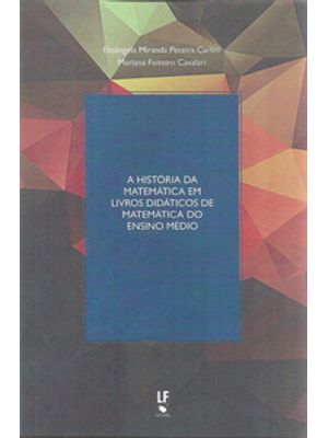 A Historia da Matemática em Livros Didáticos de Matemática do Ensino Médio