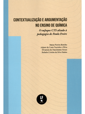 Contextualização e Argumentação no Ensino de Química: o Enfoque Cts Aliado À Pedagogia de Paulo Frei