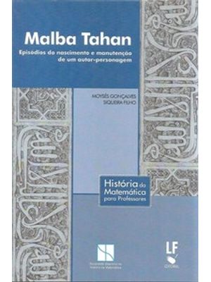 Malba Tahan: Episódios do Nascimento e Manutenção de Um Autor-Personagem: Episódios do Nascimento e