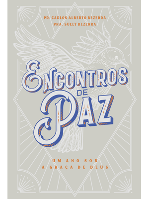 Encontros de Paz: Um Ano sob a Graça de Deus