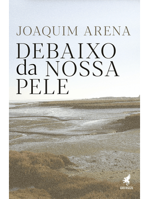 Debaixo da Nossa Pele: Uma Viagem