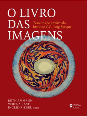 O Livro das Imagens: Tesouros do Arquivo do Instituto C.G. Jung Zurique
