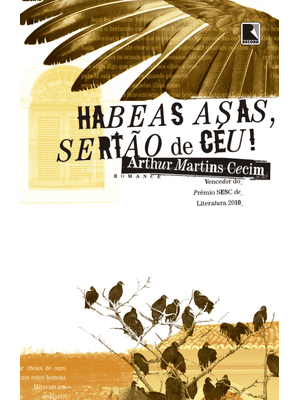 Habeas Asas, Sertão de Céu!