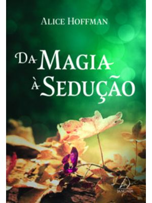 Da Magia À Sedução