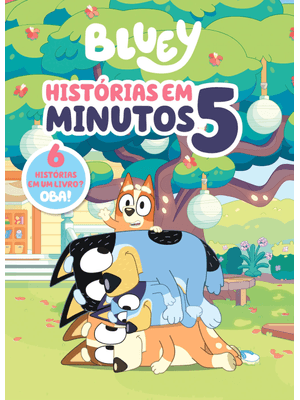 Bluey Histórias em 5 Minutos - Capa Dura Almofadada