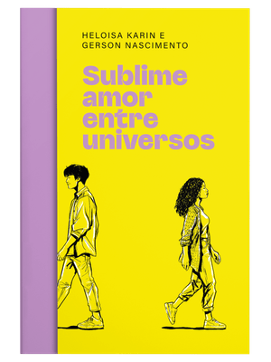 Sublime Amor Entre Universos – Um Romance com Toque de Fantasia para Fãs de Rpg e Multiverso