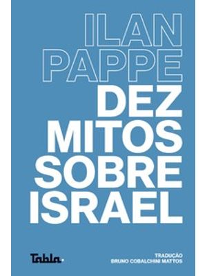 Dez Mitos sobre Israel