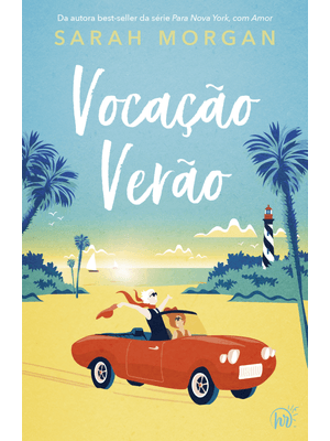 Vocação Verão – da Mesma Autora da Aclamada Série para Nova York, com Amor