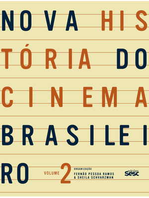 Nova História do Cinema Brasileiro Ii