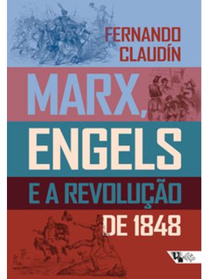 Marx, Engels e a Revolução de 1848