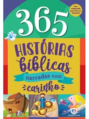 365 Histórias Bíblicas - Narradas com Carinho