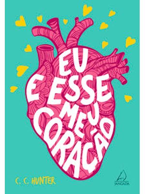 Eu e Esse Meu Coração