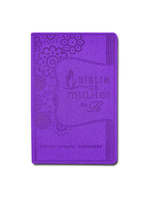 Bíblia da Mulher de Fé, Nvi, Couro Soft, Roxo: Estudo - Oração - Comunhão