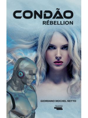 Condão: Rébellion
